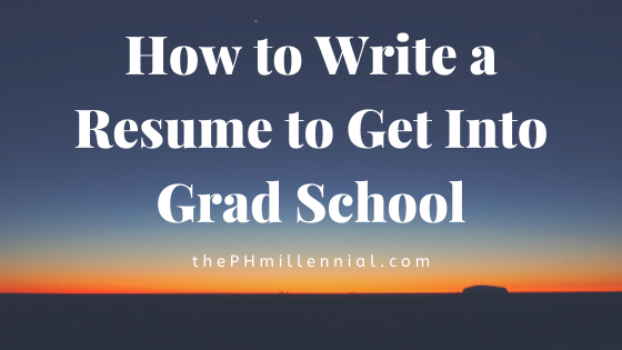 How to write a resume to get into grad school