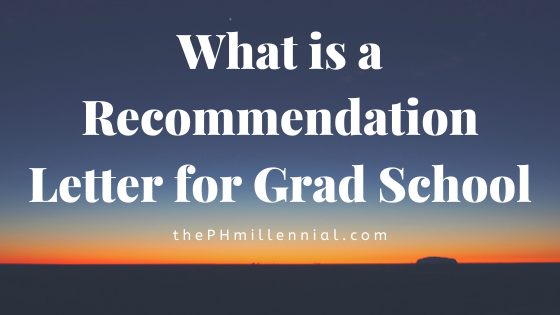 What is a Recommendation Letter for Grad School