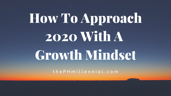 How To Approach 2020 With A Growth Mindset