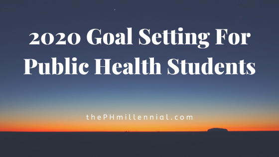 2020 Goal Setting For Public Health Students