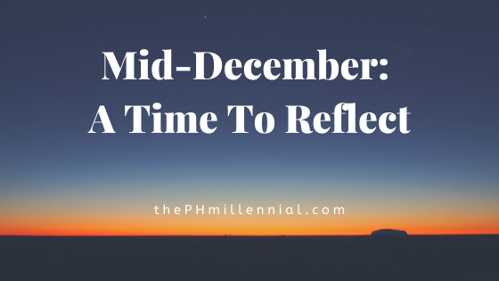 Mid-December: A time to reflect