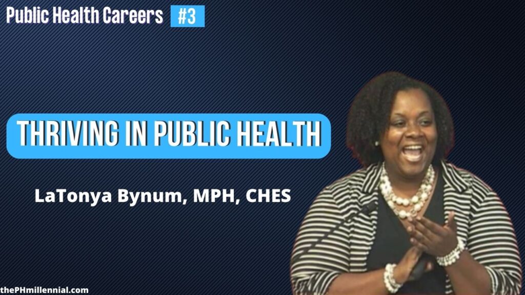 3 From Failing Fast to Thriving in Public Health with LaTonya Bynum, MPH, CHES || Public health careers | The Public Health Millennial