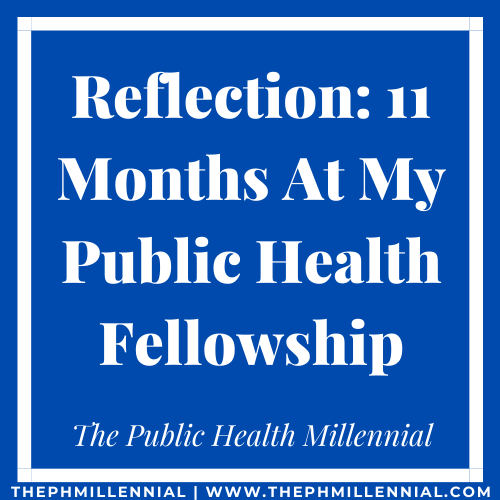 11 months at my public health fellowship article