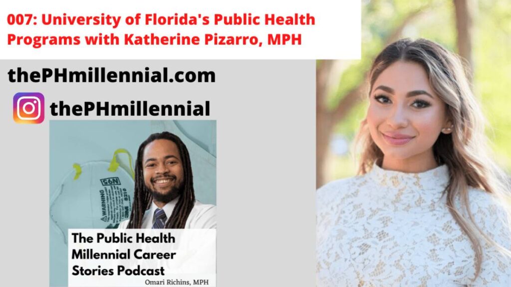 Katherine Pizarro - The Public Health Millennial Career Stories Podcast
