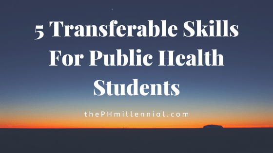 5 Transferable Skills For Public Health Students