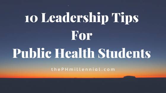 10 leadership tips for public health students