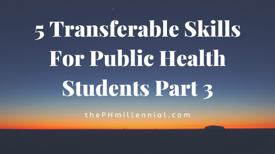5 transferable skills for public health students part 3
