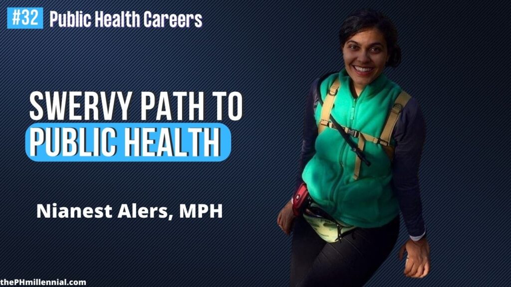 32 Swervy Path To Public Health starting from Puerto Rico with Nianest Alers, MPH || Public health careers | The Public Health Millennial