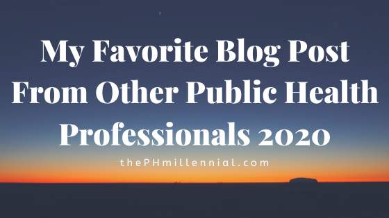 My Favorite Blog Post From Other Public Health Professionals 2020