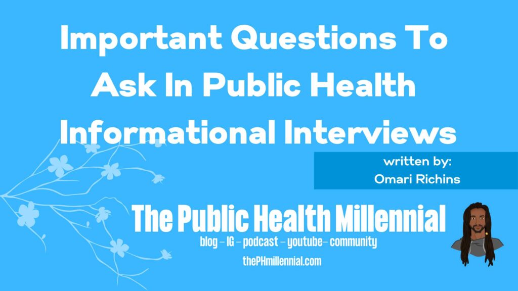 Important Questions To Ask In Public Health Informational Interviews - The Public Health Millennial
