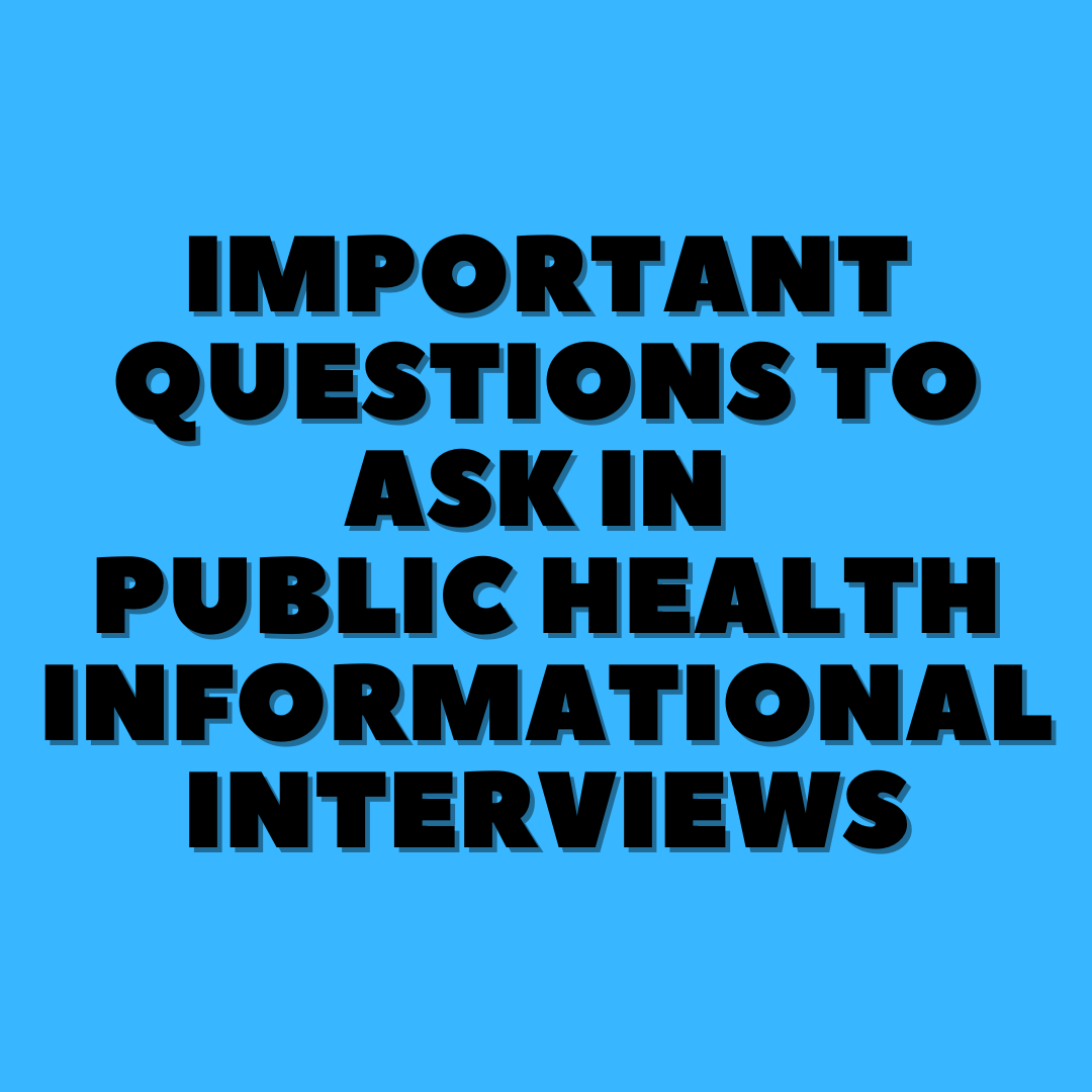 Important questions to ask in public health informational interviews thumbnail | the public health millennial