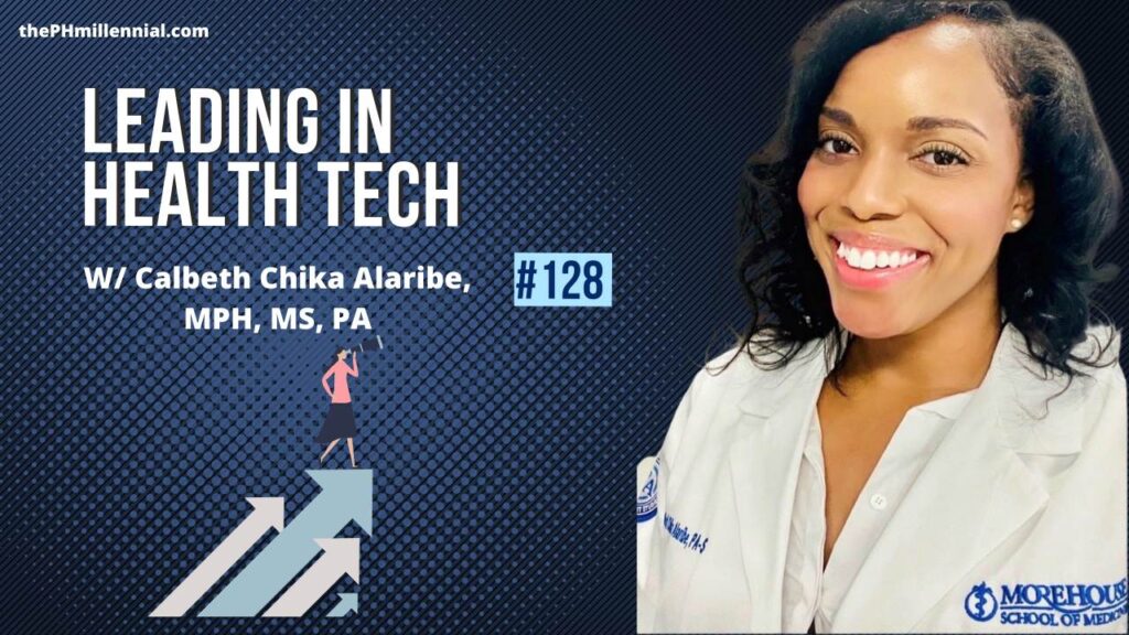 128: Co-Founding a Health Tech Company: CEO at CoyFish with Calbeth Chika Alaribe, MPH, MS, PA | Public Health Careers | The Public Health Millennial