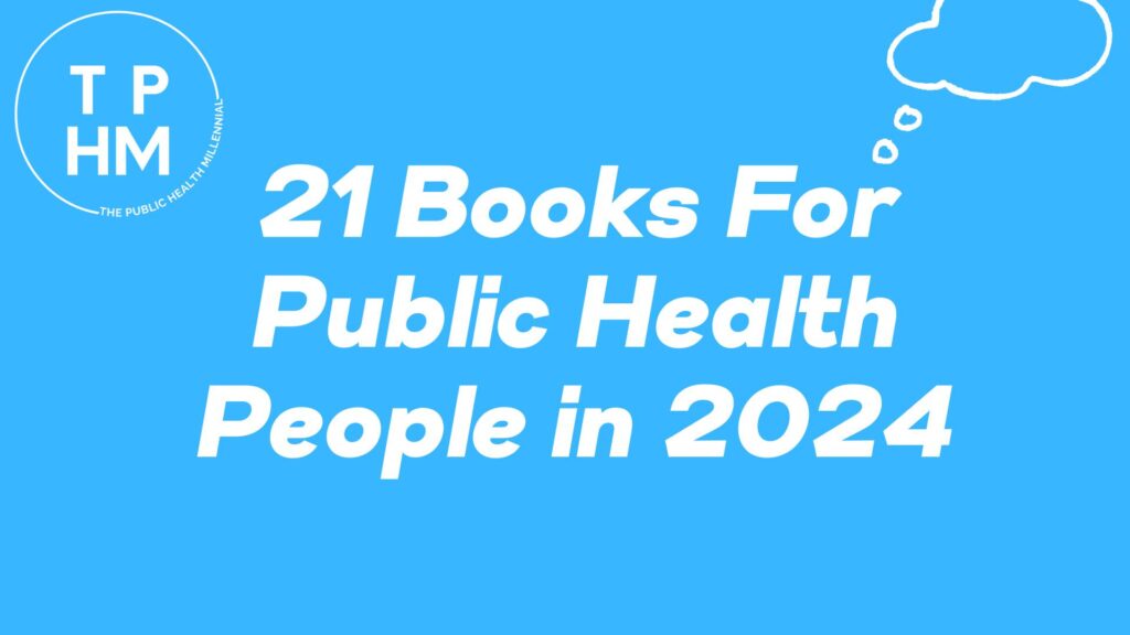 21 Books For Public Health People in 2023 | The Public Health Millennial
