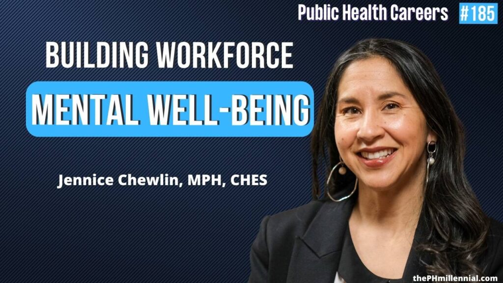 185: Helping Organizations Give A Damn About Employee Mental Wellbeing with Jennice Chewlin, MPH, CHES® | Public Health Careers | The Public Health Millennial