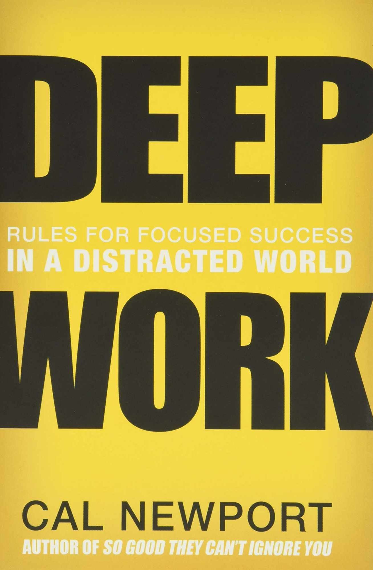 Deep Work by Cal Newport